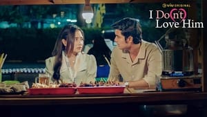 Nonton Film I Do(n’t) Love Him Season 1 Episode 9 Terbaru