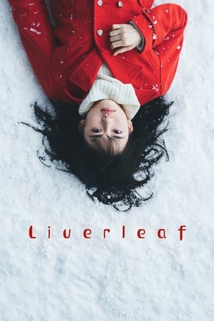 Nonton Film Liverleaf (2018) Terbaru Nonton Film Liverleaf (2018) Terbaru