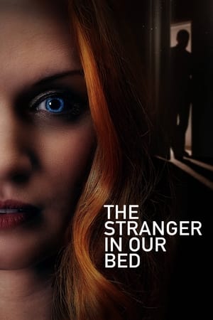 Nonton Film The Stranger in Our Bed (2022) Terbaru Nonton Film The Stranger in Our Bed (2022) Terbaru