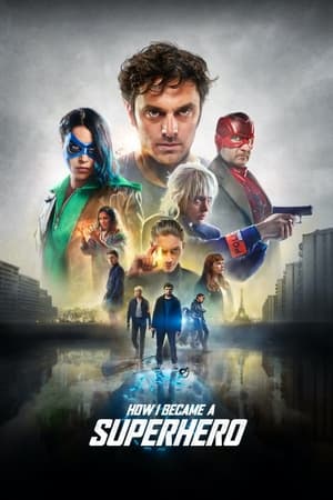 Nonton Film How I Became a Superhero (2020) Terbaru Nonton Film How I Became a Superhero (2020) Terbaru