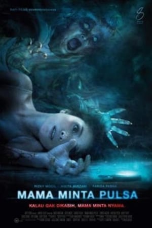 Nonton Film Mama Minta Pulsa (2012) Terbaru