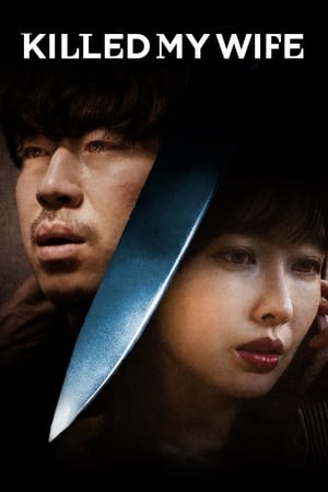 Nonton Film Killed My Wife (2019) Terbaru Nonton Film Killed My Wife (2019) Terbaru
