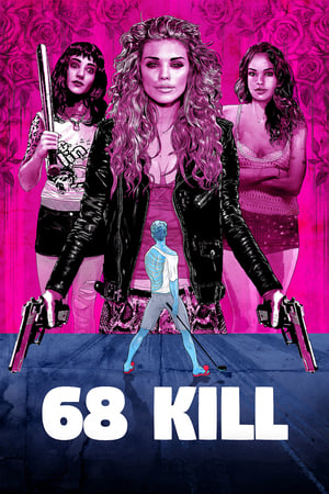 Nonton Film 68 Kill (2017) Terbaru