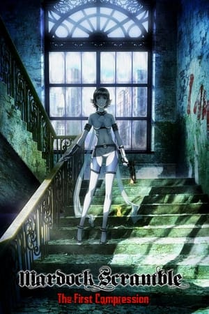 Nonton Film Mardock Scramble: The First Compression (2010) Terbaru Nonton Film Mardock Scramble: The First Compression (2010) Terbaru