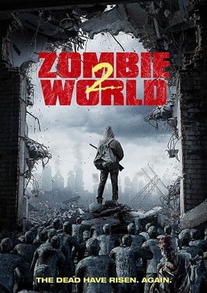Nonton Film Zombie World 2 (2017) Terbaru