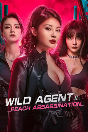 Nonton Film Wild Agent 2: Peach Assassination (2024) Terbaru Nonton Film Wild Agent 2: Peach Assassination (2024) Terbaru