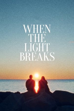 Nonton Film When the Light Breaks (2024) Terbaru Nonton Film When the Light Breaks (2024) Terbaru