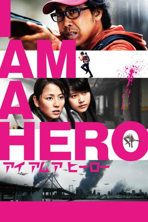 Nonton Film I Am a Hero (2015) Terbaru Nonton Film I Am a Hero (2015) Terbaru